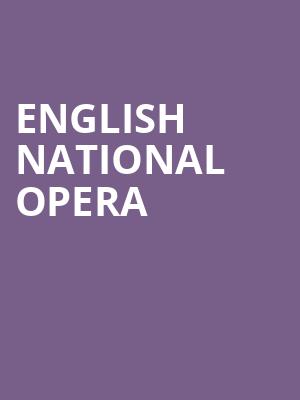 English National Opera at London Coliseum